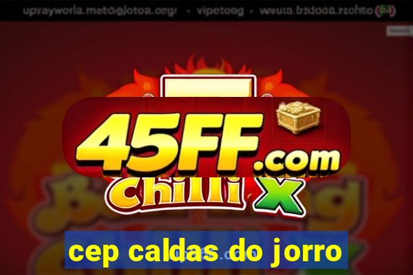 cep caldas do jorro